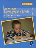 Les erreurs d'orthographe a l'ecole