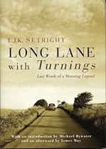 Long Lane with Turnings: Last Words of a Motoring Legend