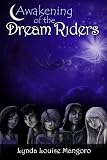 Awakening of the Dream Riders