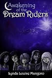 Awakening of the Dream Riders