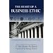 The Heart of A Business Ethic