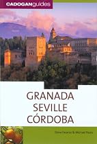 Granada Seville Cordoba (Cadogan Guide Granada, Seville, Cordoba)