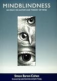 Mindblindness: An Essay on Autism and Theory of Mind