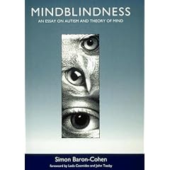 Mindblindness: Essay on Autism and the Theory of Mind (Learning, Development and Conceptual Change)