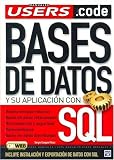 Bases de Datos y su Aplicacion con SQL: Manuales Users, en Espanol Spanish (Spanish Edition)