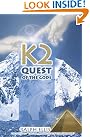 K2, Quest of...