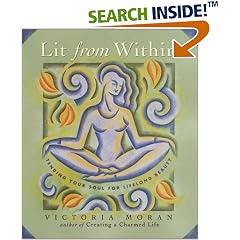 Lit From Within: Tending Your Soul For Lifelong Beauty