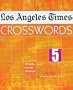 Los Angeles Times Crosswords 5: 72 Puzzles from the Daily Paper