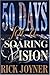 Fifty Days for a Soaring Vision: A Fifty-Day Devotional for a Foundation Built on Solid Biblical Principles (50 Day Devotional)