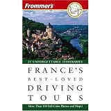 Frommer's France's Best-Loved Driving Tours, 6th Editionby Frommers