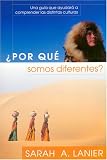 Por QuA Somos Diferentes?: Una GuAa Que AyudarA A Comprender Las Distintas Culturas (Foreign to Familiar)