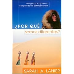 Por Qué Somos Diferentes?: Una Guía Que Ayudará A Comprender Las Distintas Culturas (Foreign to Familiar) (Spanish Edition)