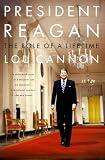 President Reagan: The Role of a Lifetime