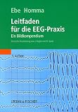 Leitfaden f&uuml;r die EEG-Praxis: Ein Bildkompendium - Mitsura Ebe