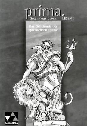 Prima Palette Gesamtkurs Latein. Lesen 1: Das Geheimnis der sprechenden Statue