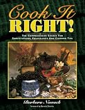 Cook It Right! The Comprehensive Source for Substitutions, Equivalents and Cooking Tips