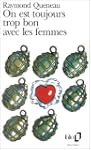 ON EST TOUJOURS TROP BON AVEC LES FEMMES