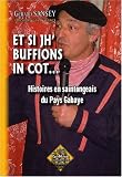 Et si jh' buffions in cot... histoires en saintongeais du Pays Gabaye