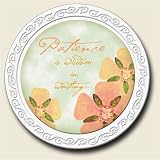 Scentiment Coaster with saying ~ Patience is Wisdom in Waiting ~ vanilla aroma ~ gift bag and easel ~ code 608