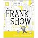 The Frank Show