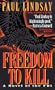 Freedom to Kill