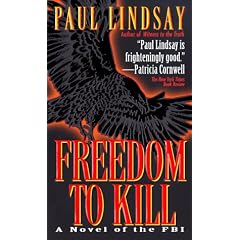 Freedom to Kill: A Novel of the FBI