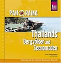 Panorama. Thailands Bergvölker und Seenomaden: Unterwegs zu den Minderheiten Thailands