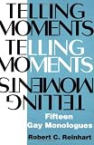 Telling Moments: Fifteen Gay Monologues (Applause Acting Series)