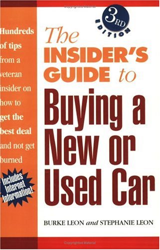 The Insiders Guide to Buying a New or Used Car (Insider's Guide to Buying a New Or Used Car) under Buying & Leasing in The Books Store