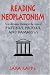 Reading Neoplatonism: Non-discursive Thinking in the Texts of Plotinus, Proclus, and Damascius