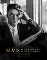 Elvis at 21: New York to Memphis