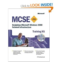 Designing a Windows 2000 Network Infrastructure MCSE Kit (MCSE Training Kits)