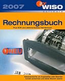 WISO Rechnungsbuch 2007, 1 CD-ROM Plus EÜR und elektronisches Fahrtenbuch. Nebeneinkünfte als Angestellter oder Beamter korrekt abrechnen und dabei Steuern sparen. Für Windows 2000/XP