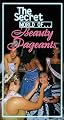 Secret World of Beauty Pageants [VHS]