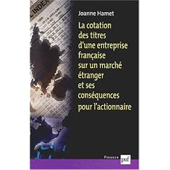 La Cotation des titres d'une entreprise fran�aise sur un march� �tranger et ses cons�quences pour l'actionnaire