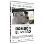 Bomb�n el perro