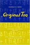 Original Tao: Inward Training (Nei-yeh) and the Foundations of Taoist Mysticism (Translations from the Asian Classics)