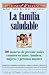 Book La familia saludable (The Healthy Family): 300 ways to prevent common illnesses in children, men, women, and older people