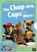  : The Chaps with Caps and More! ( Between the Lions)