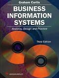 Business Information Systems: Analysis, Design and Practice
