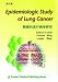 Book Epidemiologic Study of Lung Cancer (conducted in Pingliang and Qingyang Prefectures of Gansu Province, China)