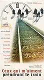 Ceux Qui m`Aiment Prendront le Train (Original French ONLY Version - NO Subtitles)
