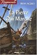 La pierre qui marche