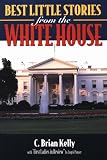 Best Little Stories from the White House