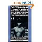 Click here to buy Anthropology as Cultural Critique: An Experimental Moment in the Human Sciences by  George E. Marcus and Michael M. J. Fischer.