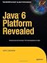 Java 6 Platform Revealed