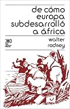 DE COMO EUROPA SUBDESARROLLO A AFRICA (Spanish Edition)