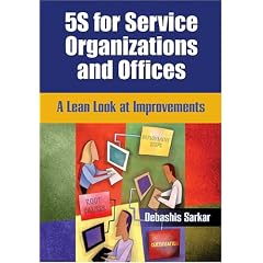 5s for Service Organizations And Offices: A Lean Look at Improvements