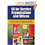 5S for Service Organizations and Offices: A Lean Look at Improvements