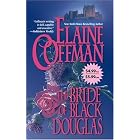 The Bride Of Black Douglas (Mira Historical Romance) by Elaine Coffman